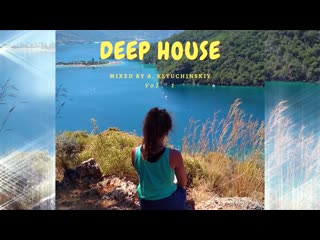 deep house mix vol. 1