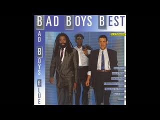 bad boys blue - bad boys best (full album)