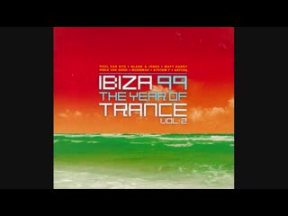 ibiza 99  the year of trance vol 2 - cd2