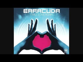 baracuda - i will love again (maxi-single)