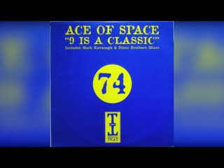 ace of space - 9 is a classic (disko bros. mix)