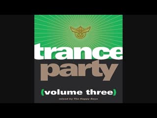 trance party volume three - mixed by the happy boys