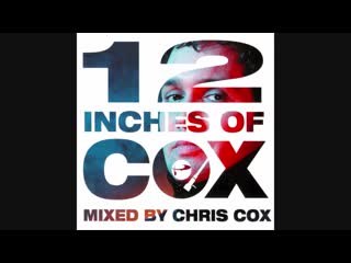 12 inches of cox - mixed by chris cox