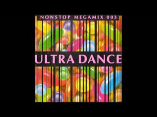 ultra dance 003 nonstop megamix