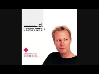 christopher lawrence - subculture 01