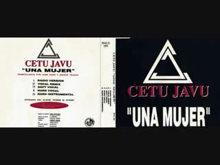 cetu javu - una mujer (maxi single full) 1993