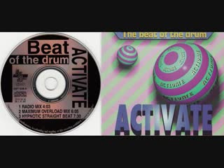 activate - the beat of the drum (maxi single full) 1994