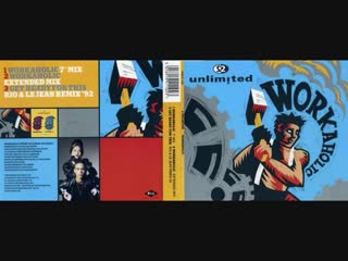 2 unlimited - workaholic (maxi single full) 1992