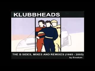 klubbheads lo mejor (1995-2005) volumen 1 ¦ b-sides, mixes and remixes.