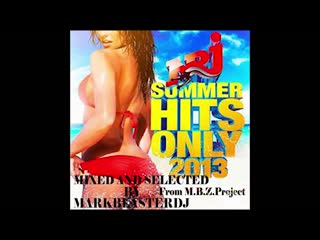 summer hits 2013 (mix and select by mark blasterdeejay)