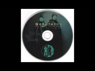 2 brothers on the 4th floor - do you know (1998 cdm) - 4 mixes wav