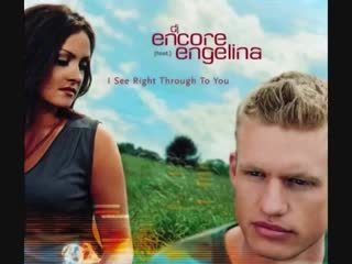 dj encore [feat.] engelina – i see right through to you (maxi-single)